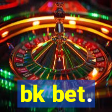 bk bet.